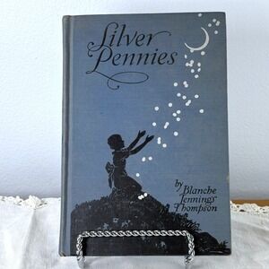 Silver Pennies Blanche Jennings Thompson 1950 Macmillan Childrens Poetry Book